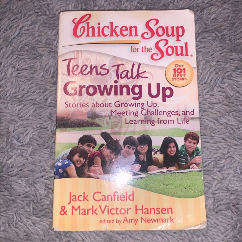 Chicken Soup for the Soul. Teens Talk Growing Up